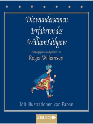 cover image of Die wundersamen Irrfahrten des William Lithgow